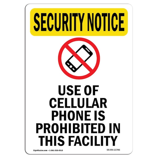Safety Sign, OSHA SECURITY NOTICE, 24" Height, Aluminum, Use Of Cellular Phone, Portrait